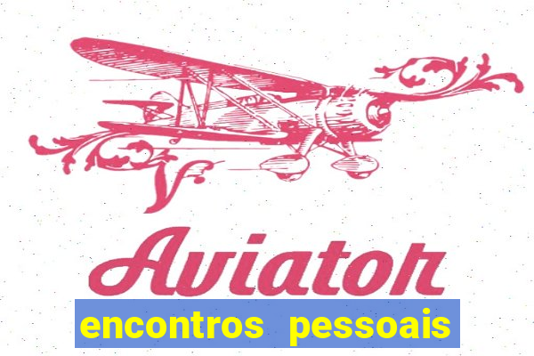 encontros pessoais salvador correio da bahia